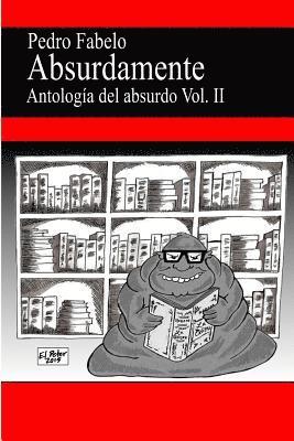 Absurdamente 2: Antología del absurdo Vol.2 1