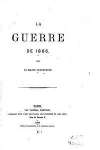 bokomslag La guerre de 1866