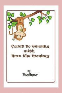 Count to Twenty with Max the Monkey 1