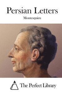 Montesquieu, The Perfect Library - Persian Letters, Häftad
