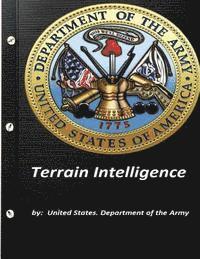 United States Department of the Army - Terrain Intelligence by United States. Department of the Army, Häftad