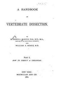 A handbook of vertebrate dissection 1