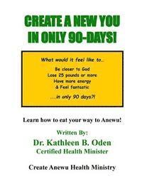 Create A New You In Only 90-DAYS! 1