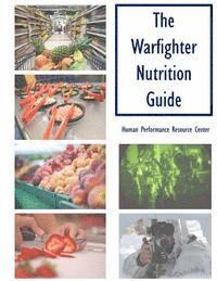 bokomslag The Warfighter Nutrition Guide