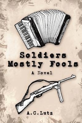 Soldiers Mostly Fools 1