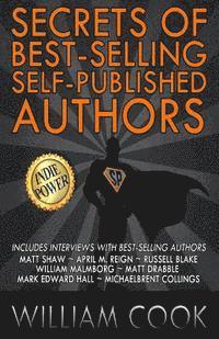 bokomslag Secrets of Best-Selling Self-Published Authors: Indie Power Tips