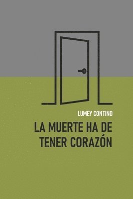 Lumey Contino Capote - muerte ha de tener corazon, Häftad