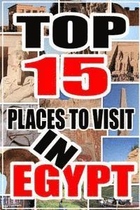 bokomslag Top 15 Places to Visit in Egypt