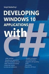 bokomslag Developing Windows 10 Applications with C#