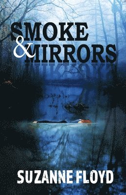 Suzanne Floyd - Smoke & Mirrors, Häftad