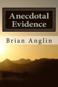 bokomslag Anecdotal Evidence: Uncovering the secrets of the universe one story at a time