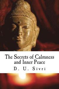 bokomslag The Secrets of Calmness and Inner Peace