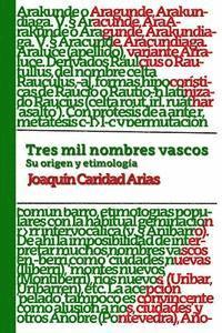 Joaquin Caridad Arias - Tres mil nombres vascos, Häftad