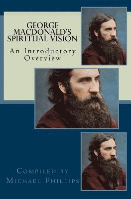 Michael Phillips - George Macdonald's Spiritual Vision, Häftad. Tillgänglighet: Lägg i varukorg