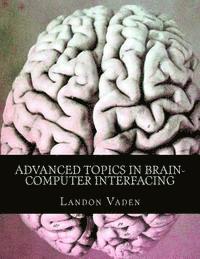 bokomslag Advanced Topics in Brain-Computer Interfacing
