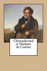 bokomslag Chateaubriand et Madame de Custine