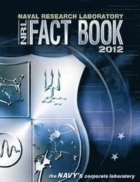 bokomslag Naval Research Laboratory Fact Book 2012