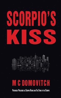 bokomslag Scorpio's Kiss: Previously published as Scorpio Rising and The Sting of the Scorpio