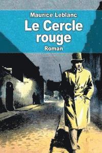 Maurice LeBlanc - Le Cercle rouge, Häftad
