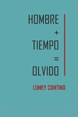 bokomslag Hombre+Tiempo=Olvido