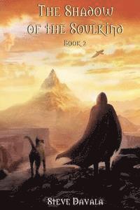 The Shadow of the Soulkind: Book 2