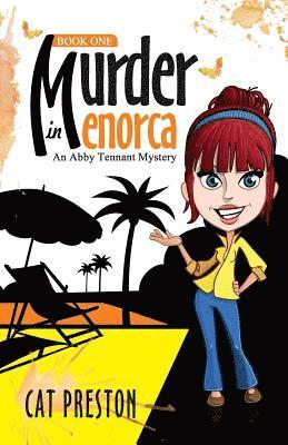 Murder in Menorca: An Abby Tennant Mystery 1