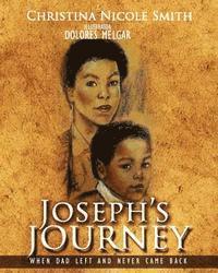 bokomslag Joseph's Journey: When Dad Left and Never Came Back