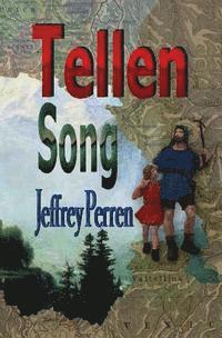 Jeffrey Perren - Tellen Song: the education of Wilhelm Tell, Häftad