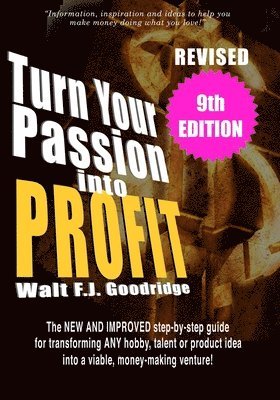 Turn Your Passion Into Profit 1