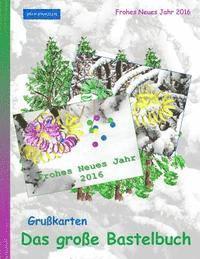 bokomslag Brockhausen: Grußkarten - Das grosse Bastelbuch: Frohes Neues Jahr 2016