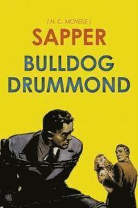 bokomslag Bulldog Drummond: by Sapper