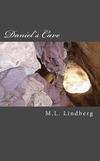 M. L. Lindberg - Daniel's Cave, Häftad