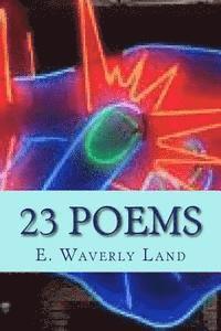 bokomslag E. Waverly Land Twenty-Three Poems