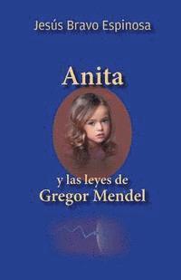 Anita y las leyes de Gregor Mendel 1