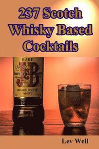 bokomslag 237 Scotch Whisky Based Cocktails
