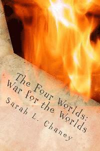 Sarah L. Chaney - The Four Worlds: War for the Worlds, Häftad
