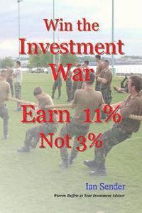 Win the Investment War: Earn 11% Not 3% 1