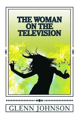 Glenn Johnson - Woman On The Television, Häftad