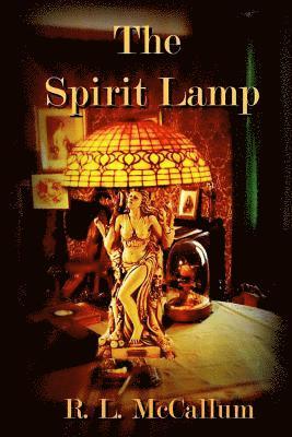 R. L. McCallum - The Spirit Lamp, Häftad