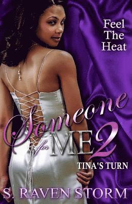 S. Raven Storm - Someone for Me 2: Tina's Turn, Häftad