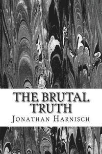 The Brutal Truth 1