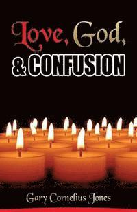 bokomslag Love, God & Confusion