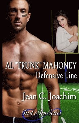 bokomslag Al 'Trunk' Mahoney, Defensive Line