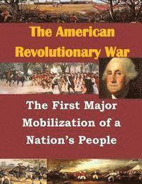 The First Major Mobilization of a Nation's People 1