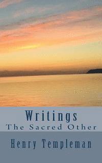 Writings: The Sacred Other 1