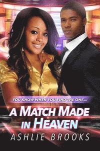 bokomslag A Match Made in Heaven: A Billionaire Urban Fiction Romance