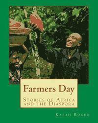 Monica Wright - Farmers Day: Stories of Africa and the Diaspora, Häftad