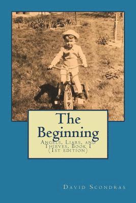 bokomslag The Beginning: The Beginning: Angels, Liars and Thieves, Book 1