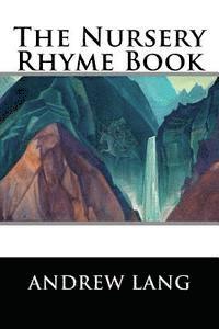 bokomslag The Nursery Rhyme Book