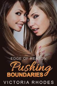 Edge of Reason: Pushing Boundaries 1